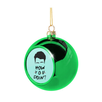 Friends how you doin?, Χριστουγεννιάτικη μπάλα δένδρου Πράσινη 8cm
