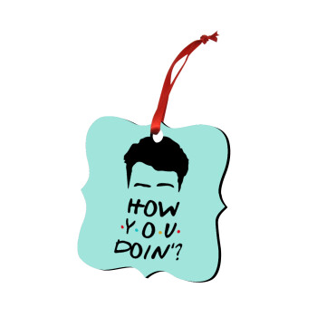Friends how you doin?, Christmas ornament polygon wooden 7.5cm