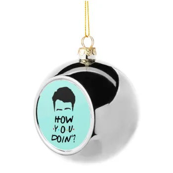 Friends how you doin?, Silver 8cm Christmas tree ball ornament