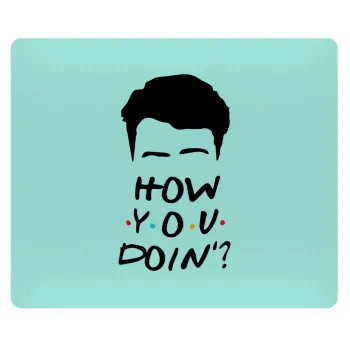 Friends how you doin?, Mousepad ορθογώνιο 23x19cm