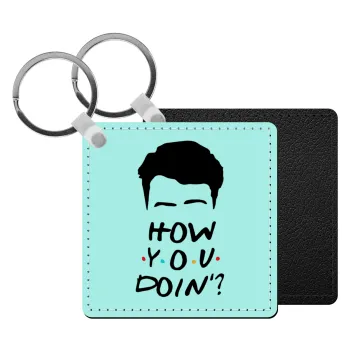 Friends how you doin?, Μπρελόκ Δερματίνη, τετράγωνο ΜΑΥΡΟ (5x5cm)