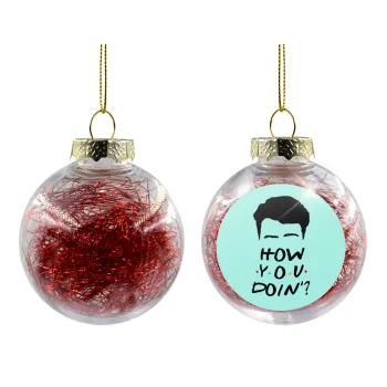 Friends how you doin?, Transparent Christmas tree ball ornament with red filling 8cm