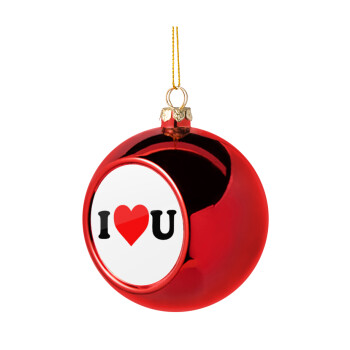 I ❤️ U, Χριστουγεννιάτικη μπάλα δένδρου Κόκκινη 8cm