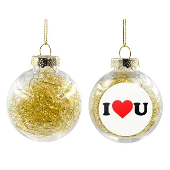 I ❤️ U, Transparent Christmas tree ball ornament with gold filling 8cm