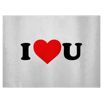 I ❤️ U, Επιφάνεια κοπής γυάλινη (38x28cm)
