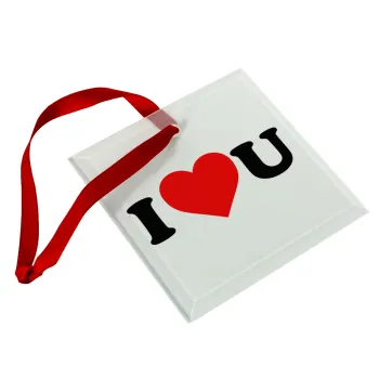 I ❤️ U, Christmas ornament, glass square ornament 9x9cm