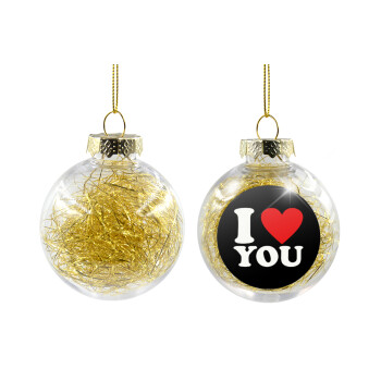 I LOVE YOU, Χριστουγεννιάτικη μπάλα δένδρου διάφανη με χρυσό γέμισμα 8cm