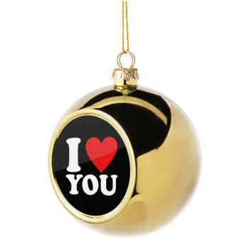 I LOVE YOU, Golden Christmas tree ball ornament 8cm