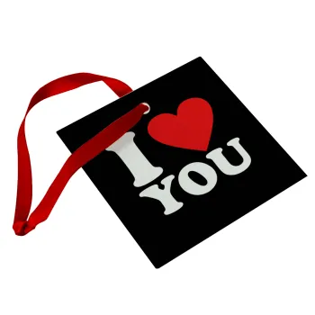 I LOVE YOU, Στολίδι Χριστουγεννιάτικο στολίδι γυάλινο τετράγωνο 9x9cm