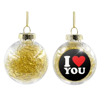 I LOVE YOU, Transparent Christmas tree ball ornament with gold filling 8cm