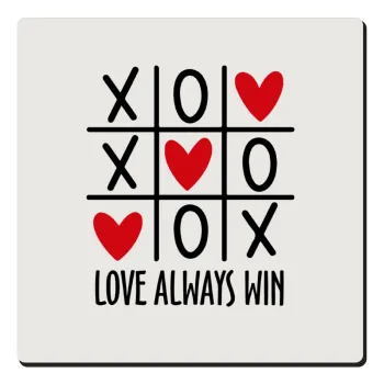 Love always win, Τετράγωνο μαγνητάκι ξύλινο 6x6cm