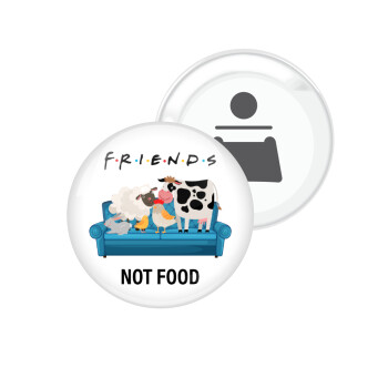 friends, not food, Μαγνητάκι και ανοιχτήρι μπύρας στρογγυλό διάστασης 5,9cm
