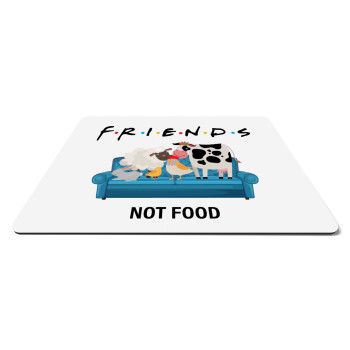 friends, not food, Mousepad ορθογώνιο 27x19cm