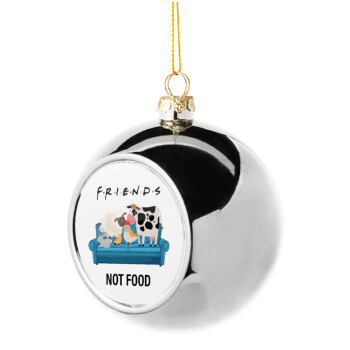 friends, not food, Χριστουγεννιάτικη μπάλα δένδρου Ασημένια 8cm