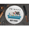  friends, not food