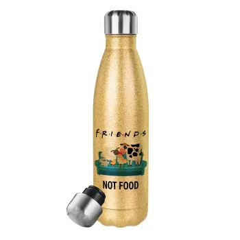 friends, not food, Glitter gold stainless steel thermos bottle, double-walled, 500ml