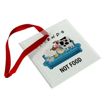 friends, not food, Christmas ornament, glass square ornament 9x9cm
