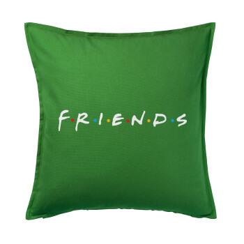 Friends, Μαξιλάρι καναπέ Πράσινο 100% βαμβάκι, περιέχεται το γέμισμα (50x50cm)