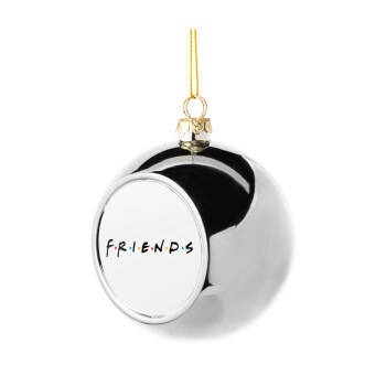 Friends, Χριστουγεννιάτικη μπάλα δένδρου Ασημένια 8cm