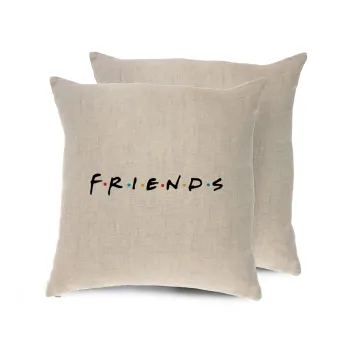 Friends, Μαξιλάρι καναπέ ΛΙΝΟ 40x40cm περιέχεται το  γέμισμα