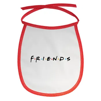 Friends, Σαλιάρα μωρού αλέκιαστη με κορδόνι Κόκκινη