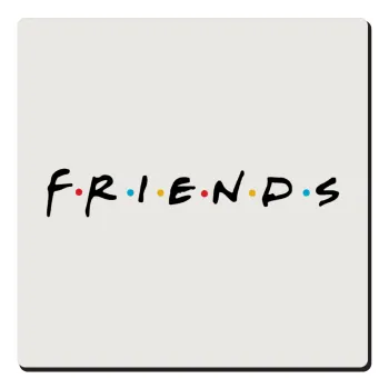 Friends, Τετράγωνο μαγνητάκι ξύλινο 6x6cm