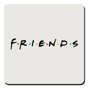 Friends, Τετράγωνο μαγνητάκι ξύλινο 9x9cm