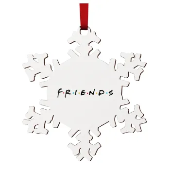 Friends, Στολίδι Χριστουγεννιάτικο στολίδι νιφάδα ξύλινο 9cm