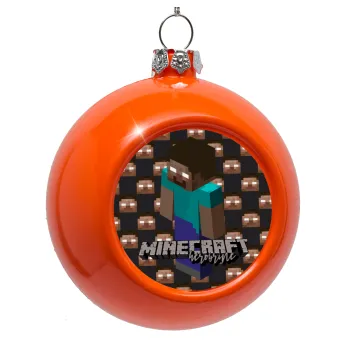 Minecraft herobrine, Orange Christmas tree ornament bauble 8cm