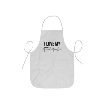 I love my attitude problem, Ποδιά Σεφ ολόσωμη κοντή  Παιδική (44x62cm)