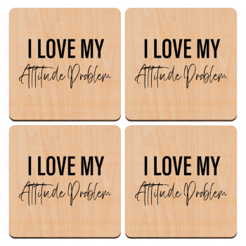 I love my attitude problem, ΣΕΤ x4 Σουβέρ ξύλινα τετράγωνα plywood (9cm)