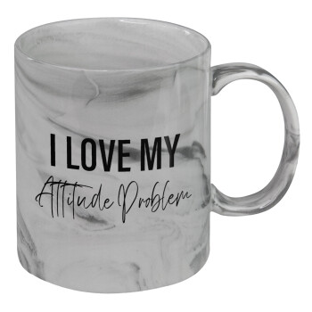 I love my attitude problem, Mug ceramic marble style, 330ml