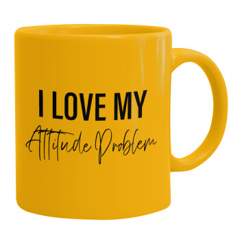 I love my attitude problem, Ceramic coffee mug yellow, 330ml
