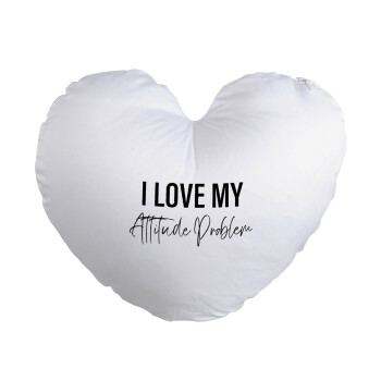 I love my attitude problem, Μαξιλάρι καναπέ καρδιά 40x40cm περιέχεται το  γέμισμα