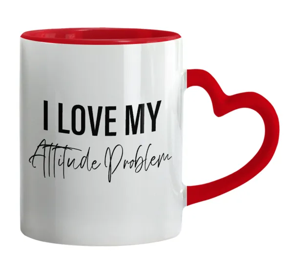 I love my attitude problem — Mug heart red handle, ceramic, 330ml