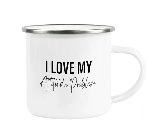 I love my attitude problem — 1