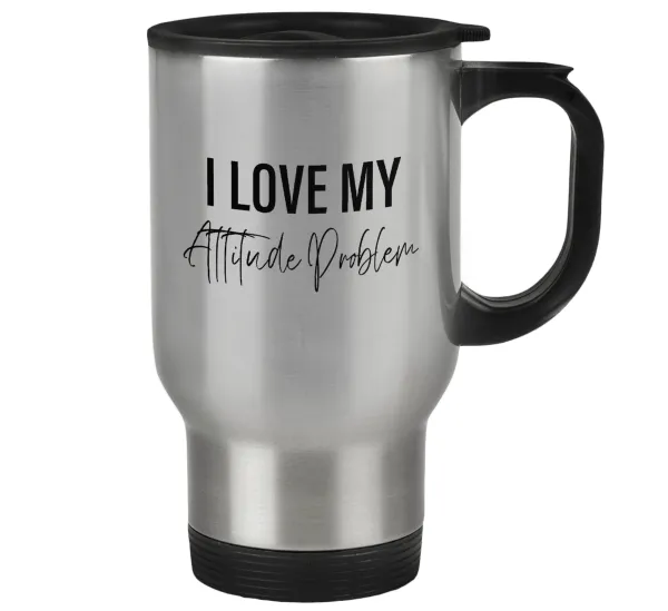 I love my attitude problem — 1