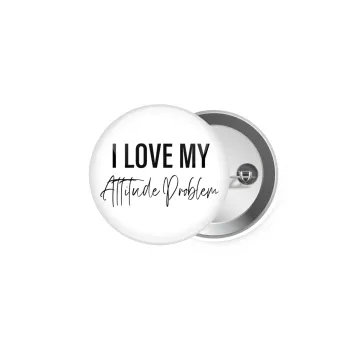 I love my attitude problem, Κονκάρδα παραμάνα 5cm