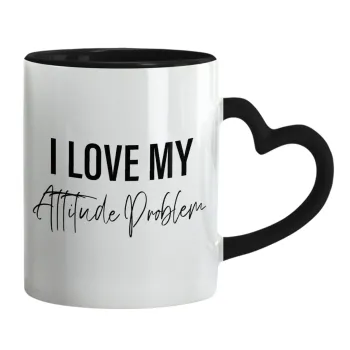 I love my attitude problem, Mug heart black handle, ceramic, 330ml