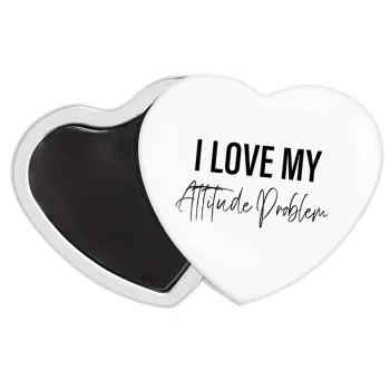 I love my attitude problem, Μαγνητάκι καρδιά (57x52mm)