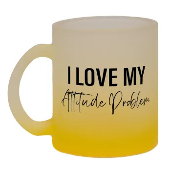 I love my attitude problem, Κούπα γυάλινη δίχρωμη με βάση το κίτρινο ματ, 330ml