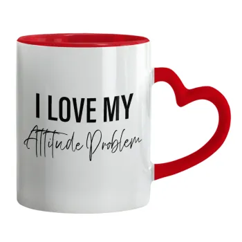 I love my attitude problem, Κούπα καρδιά χερούλι κόκκινη, κεραμική, 330ml