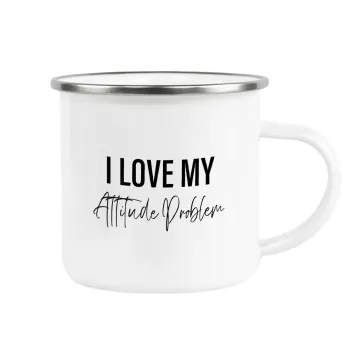 I love my attitude problem, Metallic enamel cup white 360ml