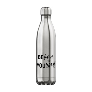 Believe in your self, Inox (Stainless steel) hot metal mug, double wall, 750ml