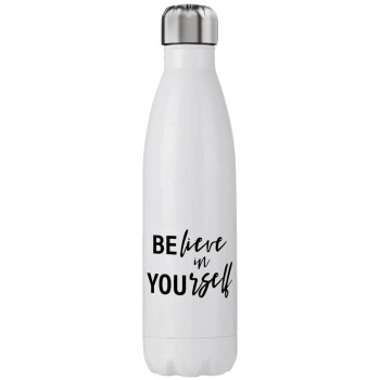 Believe in your self, Stainless steel, double-walled, 750ml