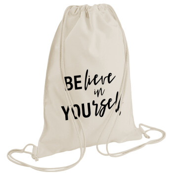 Believe in your self, Backpack bag GYMBAG natural (28x40cm)