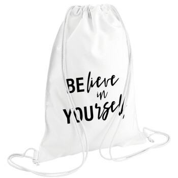 Believe in your self, Τσάντα πλάτης πουγκί GYMBAG λευκή (28x40cm)