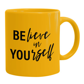 Believe in your self, Ceramic coffee mug yellow, 330ml