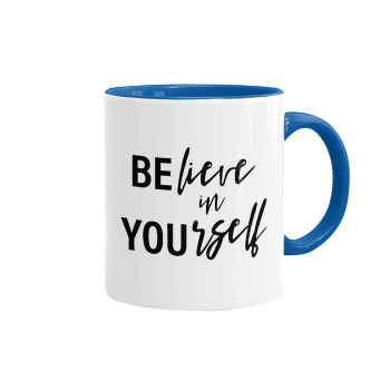 Believe in your self, Mug colored blue, ceramic, 330ml
