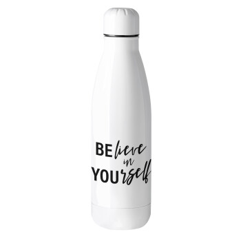 Believe in your self, Μεταλλικό παγούρι θερμός (Stainless steel), 500ml